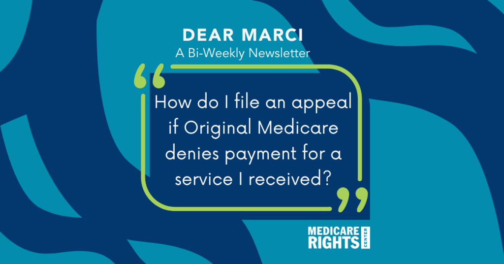 How do I file an appeal if Original Medicare denies payment for a service I received?