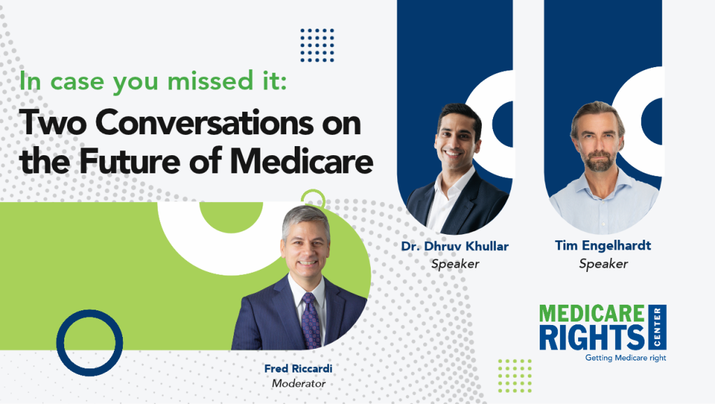 In Case You Missed It: Two Conversations on the Future of Medicare