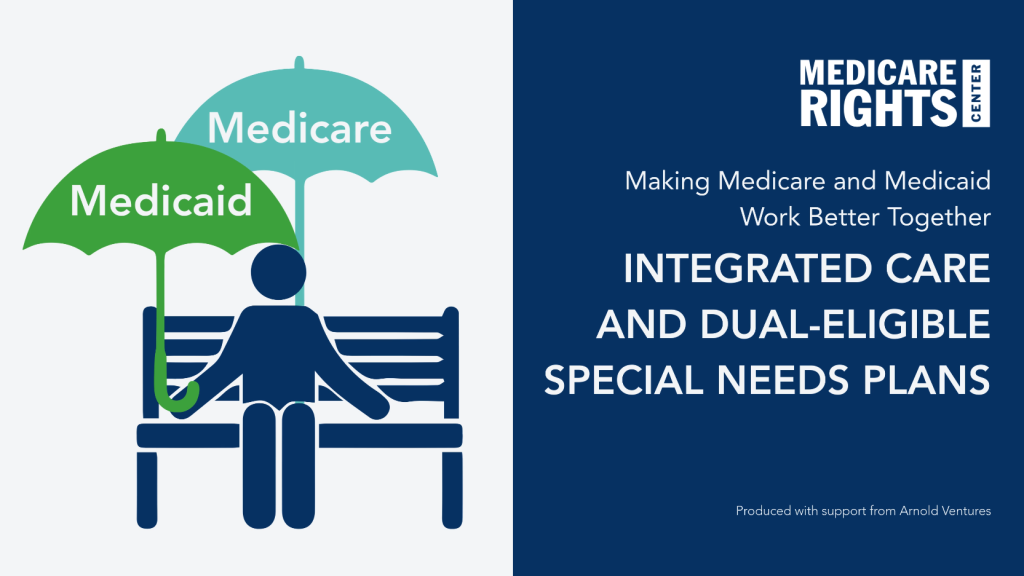 Understanding Integrated Care and Dual-Eligible Special Needs Plans